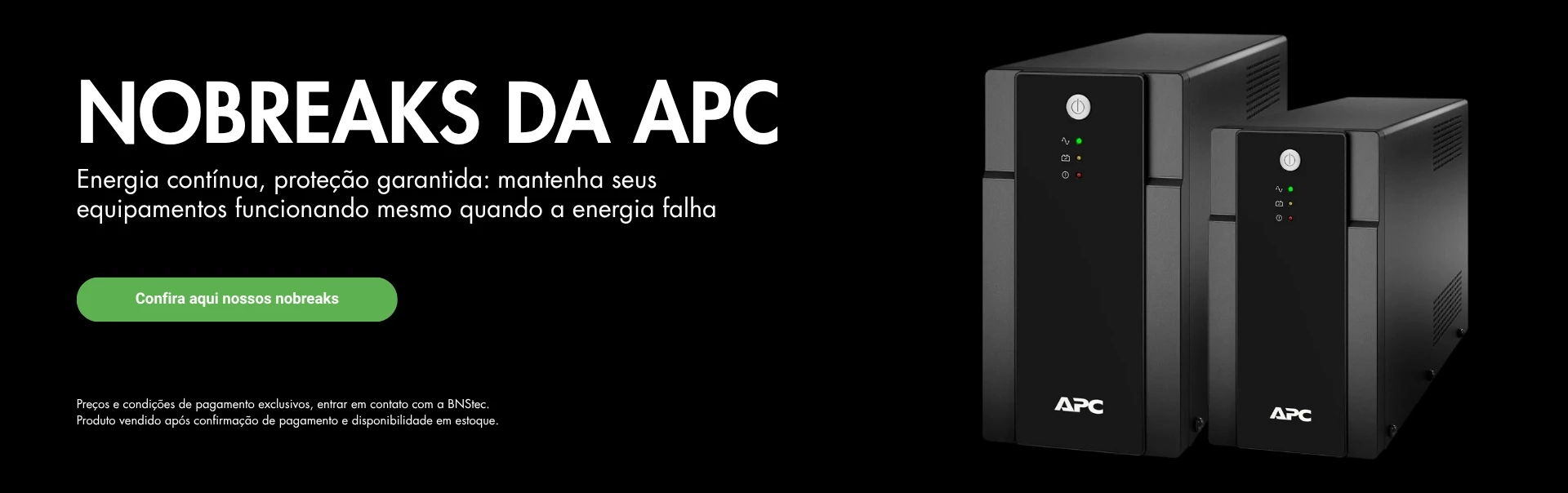 Nobreaks da APC. Energia contínua, proteção garantida: Mantenha seus equipamentos funcionando mesmo 