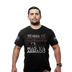 Camiseta Militar Tenha Fé Mas Vá Armado - REF 125 (Team Six)