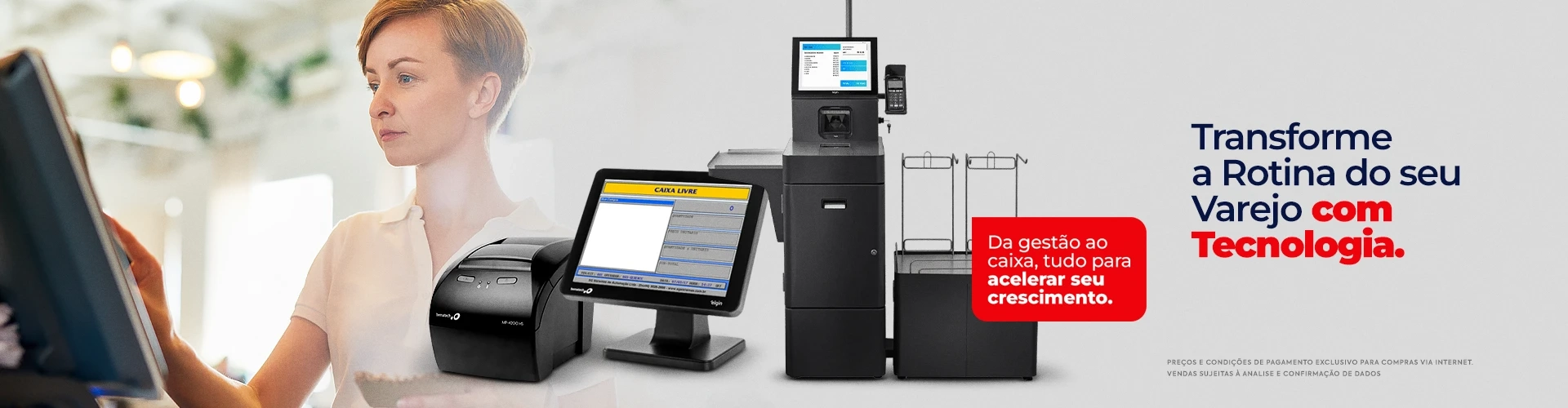 Transforme a Rotina do seu Varejo com Tecnologia. Da gestão ao caixa, tudo para acelerar seu crescim