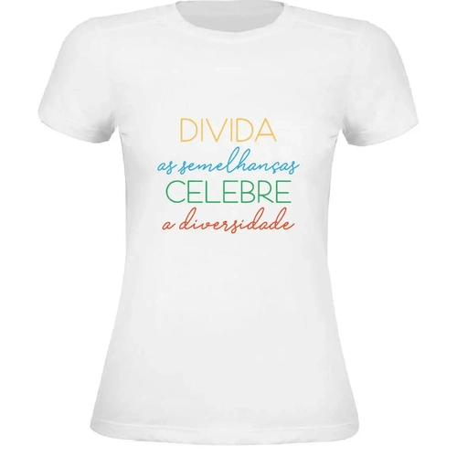 Camiseta Celebre a Diversidade - Adulto Feminina