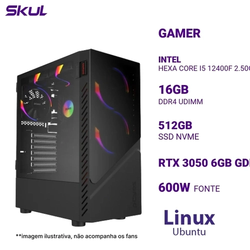 Computador Gamer 5000 Core I5 12400F 2.50Ghz Mem 16Gb Ddr4 Ssd 512Gb Nvme Rtx 3050 6Gb Gddr6 Fonte 600W 80 Plus Linux