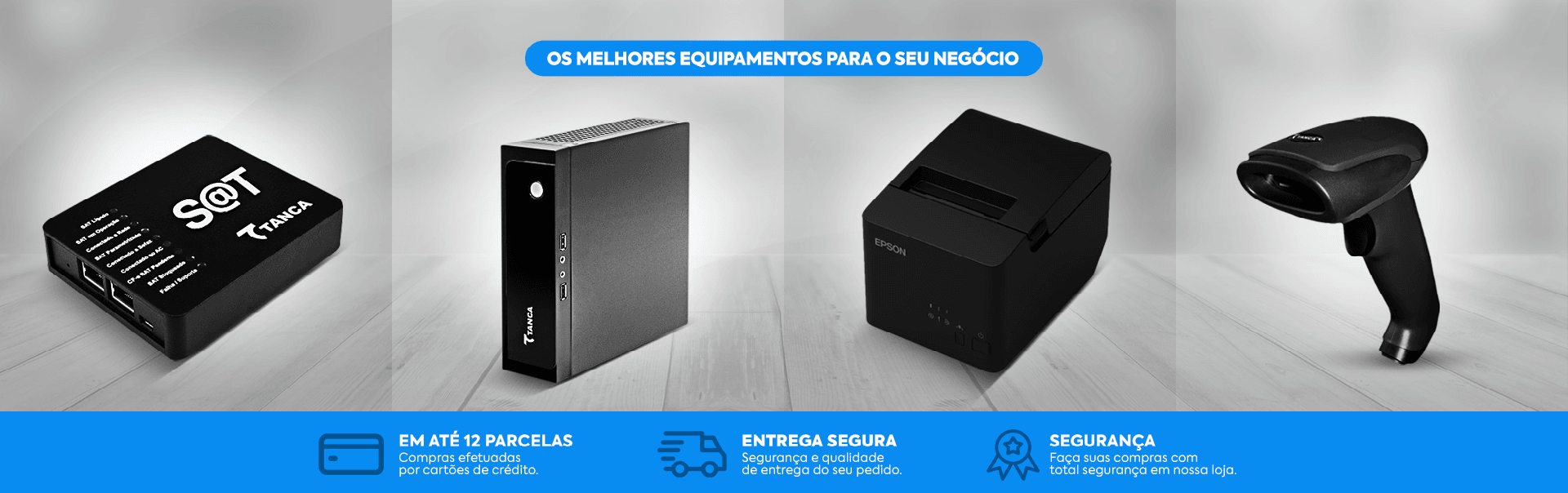 Os melhores equipamentos para o seu negócio.