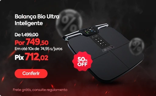 Balanças Bioimpedância Bio Ultra - Black Friday