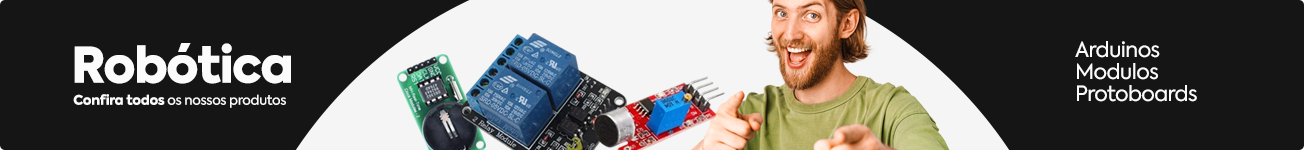 Robótica Confira tosos os nossos produtos - Arduinos modulos Protoboards.