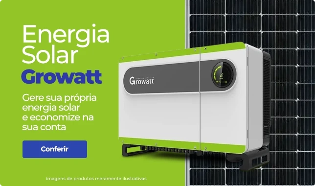 Energia Solar Growatt gere sua própria energia solar e economize na sua conta