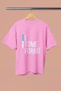 T-Shirt Baby Look  E Tome Forró