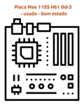 Placa Mae 1155 Intel 2ª e 3ª Geração H61 Ddr3 Vga Hdmi - usada