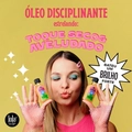 Xapadinha Lola - Óleo Disciplinante 50ml