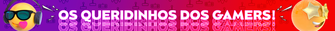 Os brinquedinhos dos Gamers!