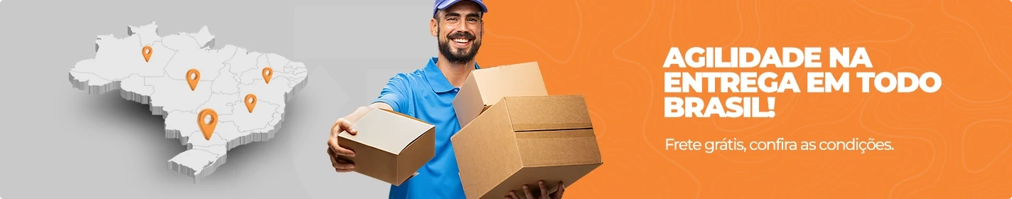 Agilidade na entrega em todo Brasil, Frete grátis, Confira as condições