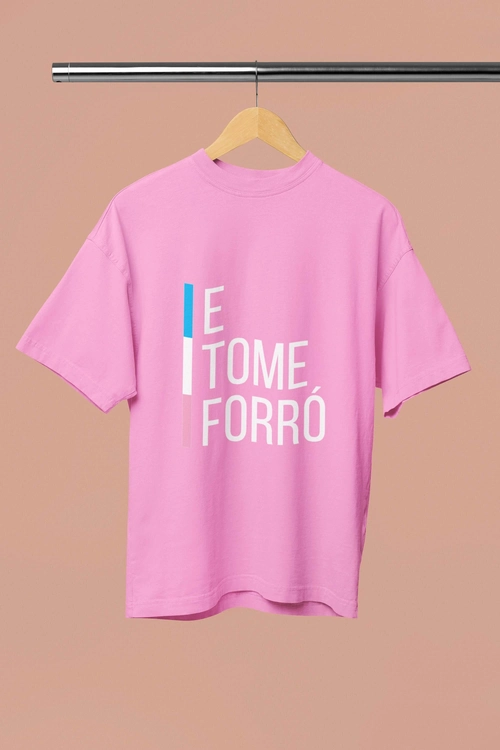 T-Shirt Baby Look  E Tome Forró