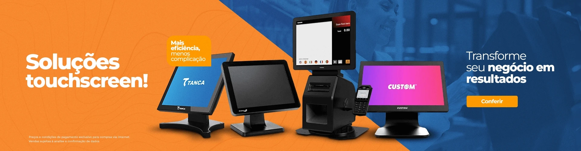 Soluções Touchscreen! Transforme seu negócio em resultados