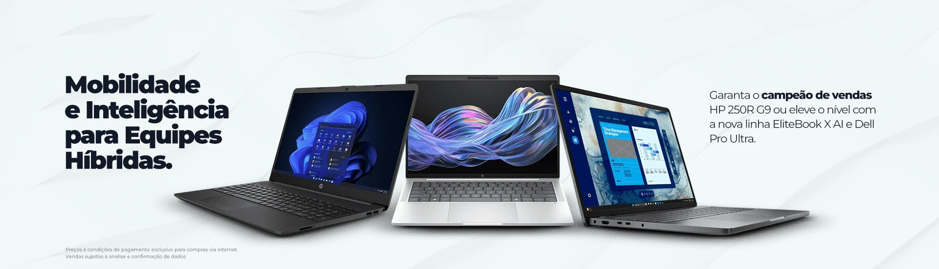 Mobilidade e Inteligência para Equipes Híbridas. Garanta o campeão de vendas HP250R G9 ou eleve o ní
