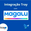 Integração da sua Loja Tray com o Magazine Luiza