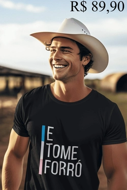 Camisa E Tome Forró