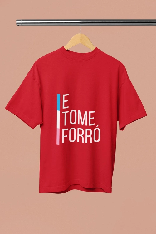 Camisa E Tome Forró
