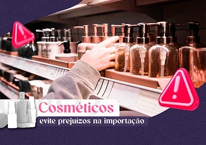 Importação de cosméticos: como evitar prejuízos e maximizar o lucro