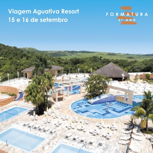 VIAGEM AGUATIVA RESORT: FORMATURA       2026                5° ANO