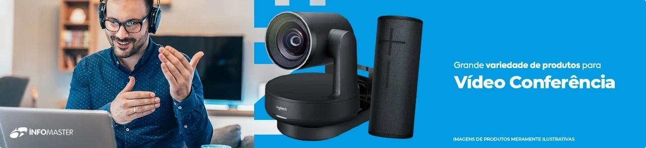 Grande variedade de produtos para Vídeo Conferência