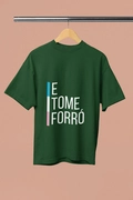 Camisa E Tome Forró