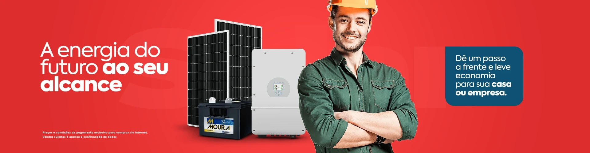 A energia do futuro ao seu alcance. Dê um passo a frente e leve economia para sua casa ou empresa.