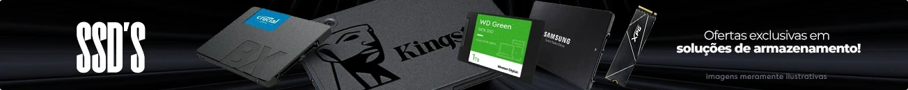 SSD'S. Ofertas exclusivas em soluções de armazenamento!