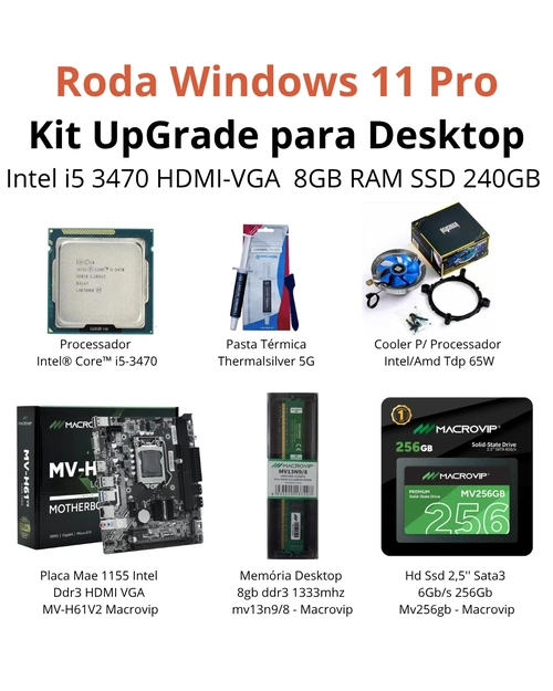 KIT UPGRADE I5 3470 HDMI-VGA  8GB RAM SSD 240GB RODA WIN11