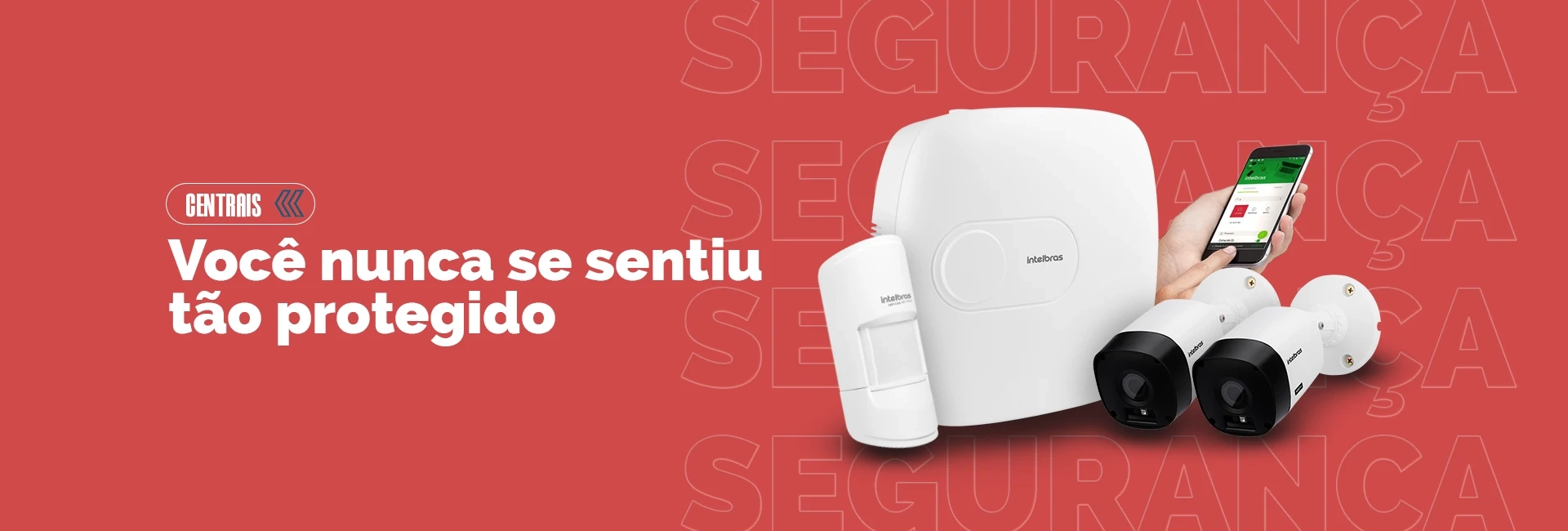 Você nunca se sentiu tão protegido