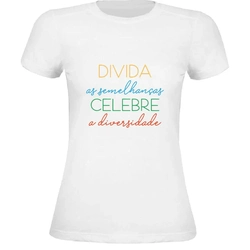 Camiseta Celebre a Diversidade - Adulto Feminina