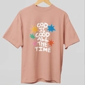 Camiseta God Is Good All The Time