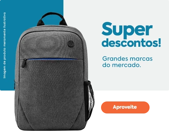 Super descontos! Grandes marcas do mercado.