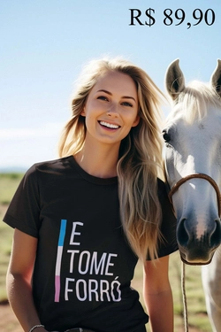 T-Shirt Baby Look  E Tome Forró