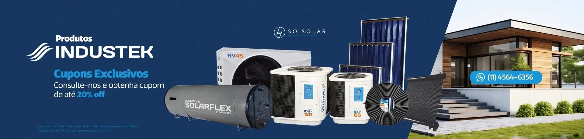 Produtos Industek Cupons Exclusivos. Consulte-nos e obtenha cupom de até 20% off