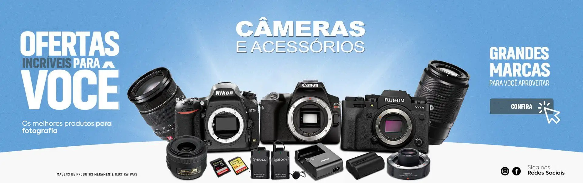 Ofertas incriveis para você - Os melhores produtos para fotografia. Grandes marcas Câmeras e Acessór