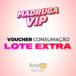 Lote Extra MadrugaVip BabyGo Outlet