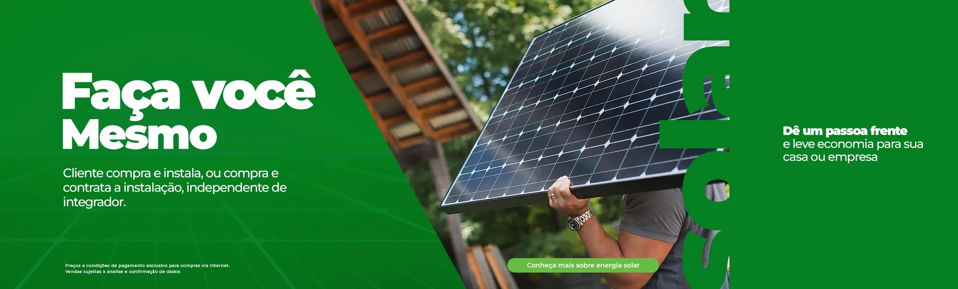 Faça você mesmo. Cliente compra e instala, ou compra e contrata a instalação, independente de integr