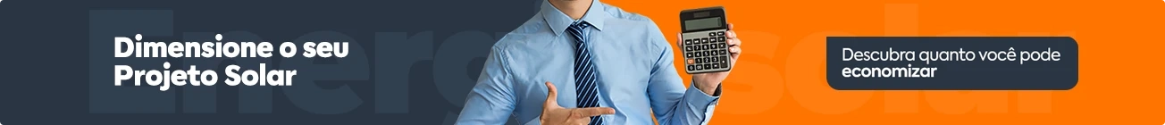 Dimensione o seu Projeto Solar. Descubra quanto você pode economizar.