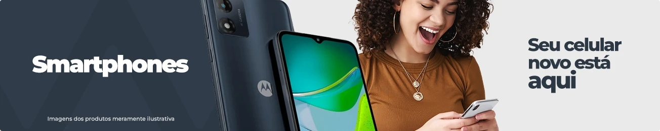 Smartphones seu celular novo está aqui!