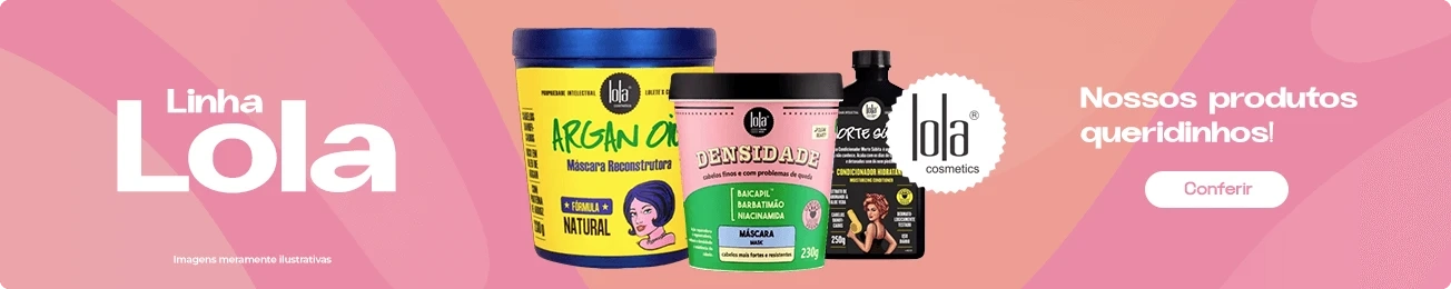 Linha Lola nossos produtos queridinhos!