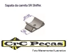 Sapata da Carreta Schiffer 2003