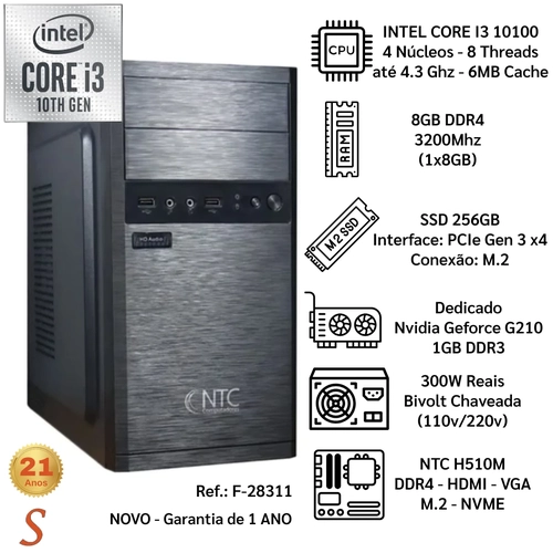 Computador Intel i3 10ª Ger. 10100 até 4.3Ghz Ram 8Gb Ddr4 Ssd 256Gb M.2 GForce 1Gb G210 300W H510M - NTC