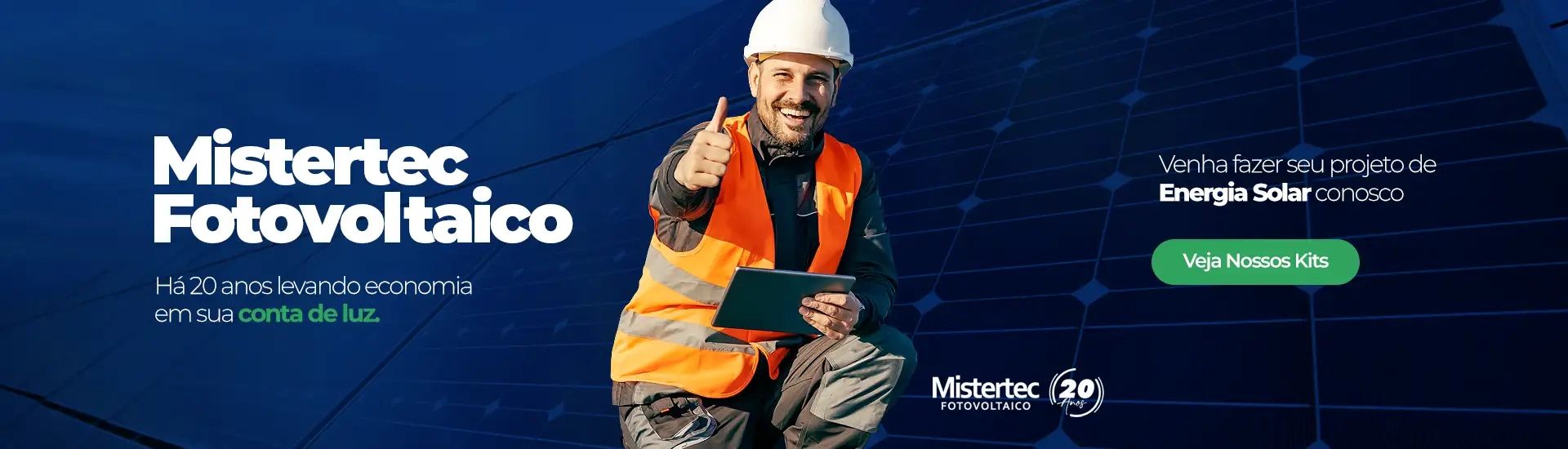 Mistertec Fotovoltaico Há 20 anos levando economia em sua conta de luz.